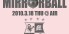 MIRRORBALL1st ANNIVERSARY SPECIAL!