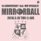 MIRRORBALL1st ANNIVERSARY SPECIAL!