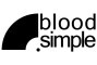 blood simple ~1st Aniversary~