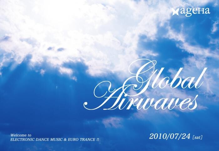 Global Airwaves 2010 7/24 (Sat) ageHa BOX