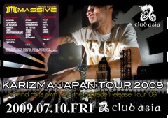 『MASSIVE』 KARIZMA JAPAN TOUR 2009