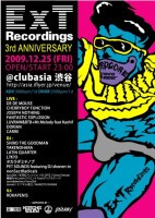 ExT Recordings 3rd ANNIVERSARY supported by ROMZ/HONCHO SOUND/PAN PACIFIC PLAYA/galaxxxy