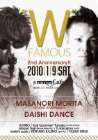 "W" FAMOUS -森田昌典(STUDIO APARTMENT) & DAISHI DANCE-