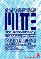 MILD SEVEN PRESENTS 「BLUE WINDY NIGHT」 MITTE vol.15 3rd Anniversary!!
