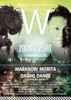 "W" FAMOUS -森田昌典(STUDIO APARTMENT) & DAISHI DANCE-