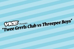 VICE presents Twee Grrrls Club vs Threepee Boys