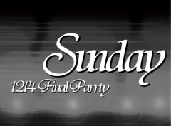 Sunday**** 5th PARRTY!! 『Sunday1214』
