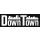 DOWN TOWN